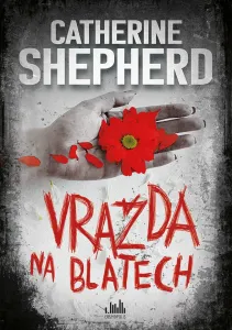 Vražda na blatech, Shepherd Catherine #3291212