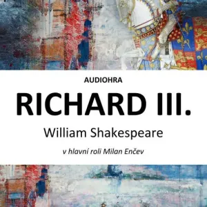 Richard III. - William Shakespeare (mp3 audiokniha) #3669484