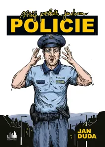 Můj příběh jménem POLICIE, Duda Jan #3301103