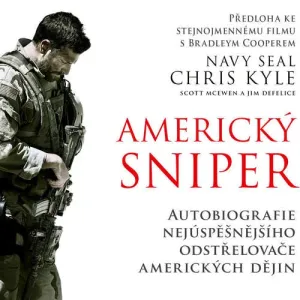 Americký sniper - Jim DeFelice, Scott McEwen, Chris Kyle (mp3 audiokniha)