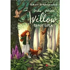 Dívka jménem Willow: Šepot lesa #36321