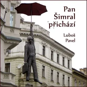Pan Šimral přichází - Luboš Pavel (mp3 audiokniha)