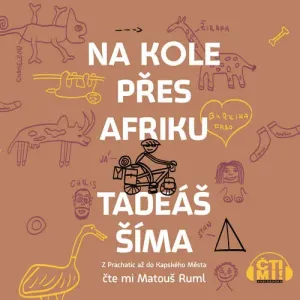 Na kole přes Afriku - Tadeáš Šíma (mp3 audiokniha)