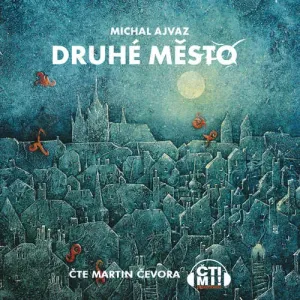 Druhé město - Michal Ajvaz (mp3 audiokniha)