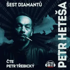 Šest diamantů - Petr Heteša (mp3 audiokniha)