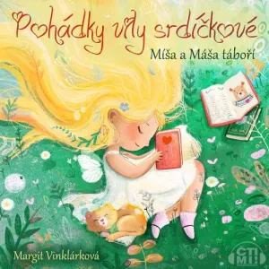 Medvědi Míša a Máša táboří - Margit Vinklárková (mp3 audiokniha)
