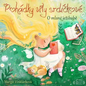 O mlsné ježibabě - Margit Vinklárková (mp3 audiokniha)