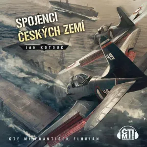 Spojenci Českých zemí - Jan Kotouč (mp3 audiokniha)