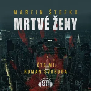 Mrtvé ženy - Martin Štefko (mp3 audiokniha)