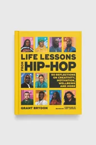 Kniha Dorling Kindersley Ltd Life Lessons from Hip-Hop, Grant Brydon