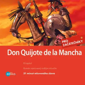 Don Quijote de la Mancha (ES) - Eliška Madrid Jirásková, Miguel de Cervantes Saavedra (mp3 audiokniha)