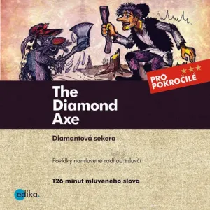 The Diamond Axe (EN) - Jaroslav Tichý, Alena Kuzmová (mp3 audiokniha)