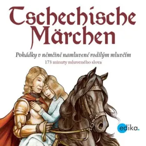 Tschechische Märchen (DE) - Eva Mrázková, Wolfgang Spitzbardt (mp3 audiokniha)