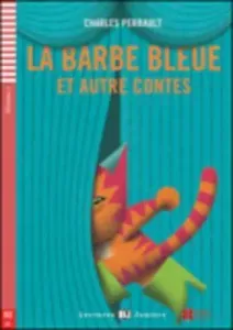 La Barbe bleue et autres contes - Perrault Charles