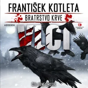 Vlci - František Kotleta (mp3 audiokniha)