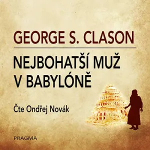 Nejbohatší muž v Babylóně - George S. Clason (mp3 audiokniha)