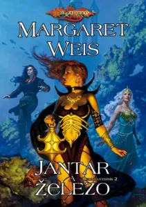DragonLance - Jantar a železo - Weis Margaret