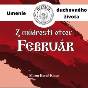 Z múdrosti otcov – Február - Miron Keruľ-Kmec (mp3 audiokniha)