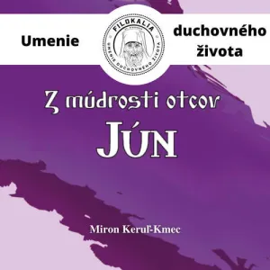Z múdrosti otcov – Jún - Miron Keruľ-Kmec (mp3 audiokniha)