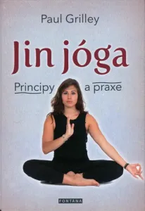Jin jóga - Principy a praxe