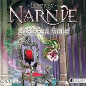 Letopisy Narnie 6 - Stříbrná židle - Clive Staples Lewis (mp3 audiokniha)