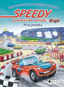 Speedy, pretekárske autíčko 1 – Prvé preteky - Nadja Fendrichová