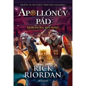 Fragment Apollónův pád Neronova pevnost Rick Riordan CZ verzia