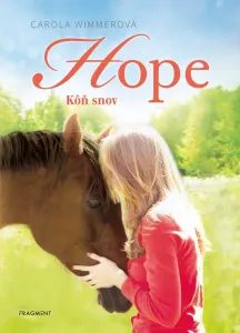 Hope 2: Kôň snov - Carola Wimmer