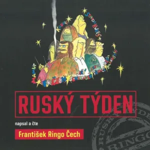 Ruský týden - František Ringo Čech (mp3 audiokniha)