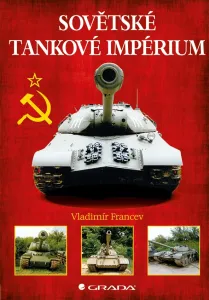 Sovětské tankové impérium,Sovětské tankové impérium, Francev Vladimír