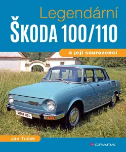 Legendární Škoda 100/110 a její sourozen - Tuček Jan