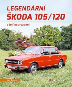 Legendární Škoda 105/120 a její sourozenci - Tuček Jan