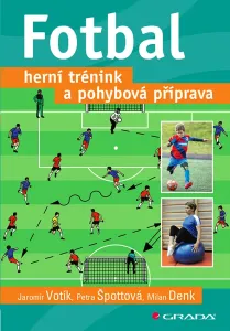 Fotbal – herní trénink a pohybová příprava, Votík Jaromír #3303081