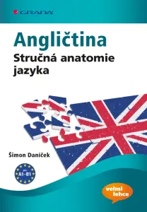 Angličtina Stručná anatomie jazyka, Daníček Šimon #3687713