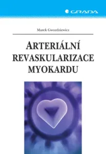 Arteriální revaskularizace myokardu, Gwozdziewicz Marek