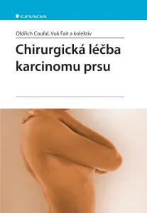 Chirurgická léčba karcinomu prsu, Coufal Oldřich