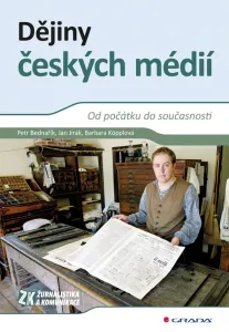 Dějiny českých médií, Bednařík Petr #3686782