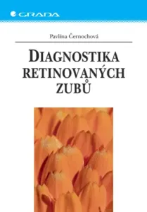 Diagnostika retinovaných zubů, Černochová Pavlína