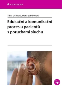 Edukační a komunikační proces u pacientů s poruchami sluchu, Danková Silvia #9274252