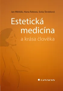 Estetická medicína a krása člověka, Měšťák Jan #6177648