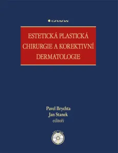 Estetická plastická chirurgie a korektivní dermatologie, Brychta Pavel