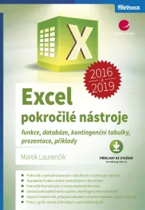 Excel 2016 a 2019 - pokročilé nástroje, Laurenčík Marek #3690106