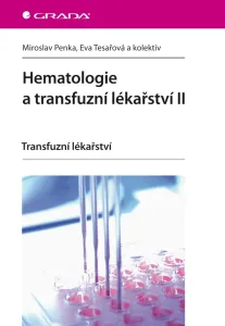 Hematologie a transfuzní lékařství II, Penka Miroslav