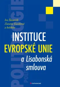 Instituce Evropské unie a Lisabonská smlouva, Šlosarčík Ivo