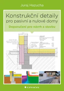 Konstrukční detaily pro pasivní a nulové domy, Hazucha Juraj #3689123