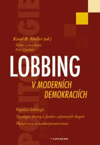 Lobbing v moderních demokraciích, Müller Karel B