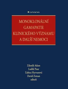 Monoklonální gamapatie klinického významu a další nemoci, Adam Zdeněk #8223148