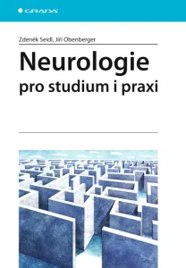 Neurologie pro studium i praxi, Seidl Zdeněk #3688726