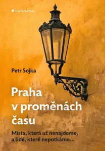 Praha v proměnách času - Petr Sojka (mp3 audiokniha)