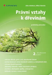 Právní vztahy k dřevinám - 2. aktualizované vydání, Jelínková Jitka #3689656